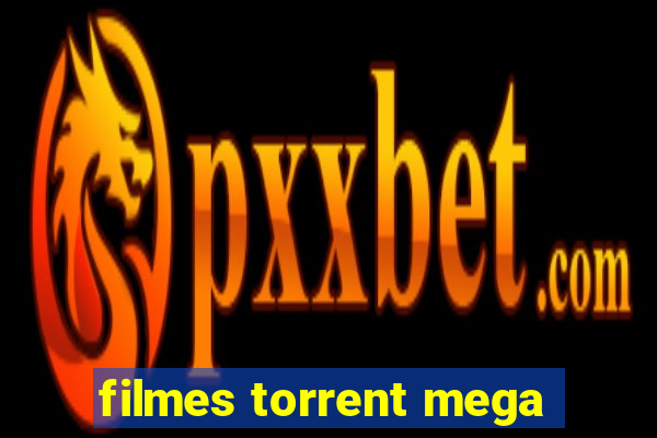 filmes torrent mega